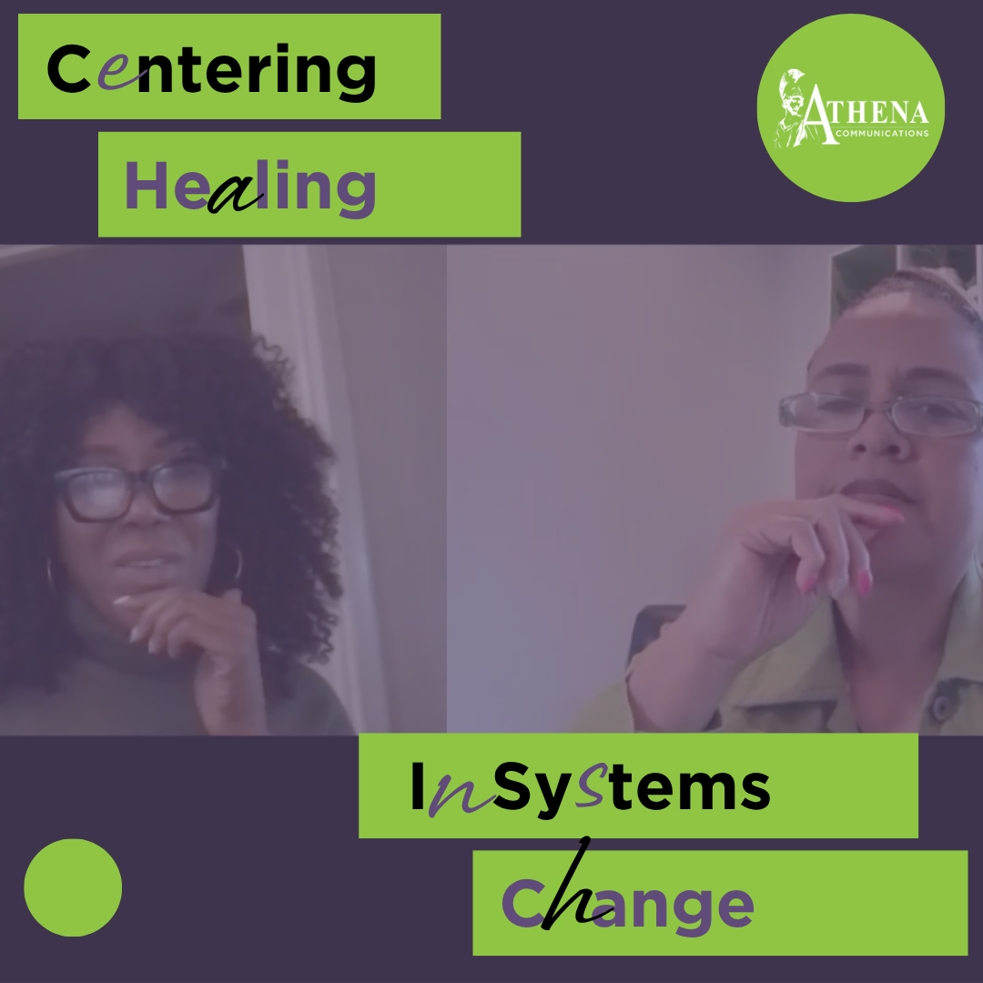 Centering Healing in Systems Change - Athena Communications